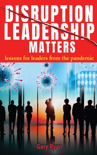 Disruption Leadership Matters