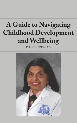 A Guide to Navigating Childhood Development and Wellbeing