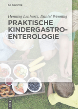 Praktische Kindergastroenterologie -  Henning Lenhartz,  Daniel Wenning