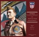 General Claire Lee Chennault And The Flying Tigers - Robert Young 楊宜誠,  利他之美基金會