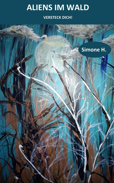 Aliens im Wald -  Simone H.