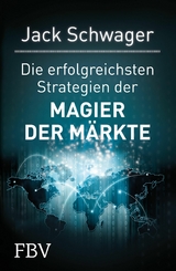 Die erfolgreichsten Strategien der Magier der M&auml;rkte -  Jack D. Schwager