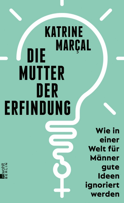 Die Mutter der Erfindung - Katrine Kielos-Mar&ccedil;al