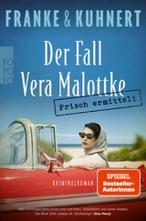 Frisch ermittelt: Der Fall Vera Malottke - Christiane Franke, Cornelia Kuhnert