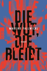 Die Wut, die bleibt -  Mareike Fallwickl
