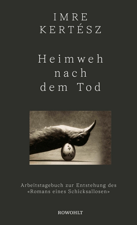 Heimweh nach dem Tod - Imre Kert&eacute;sz