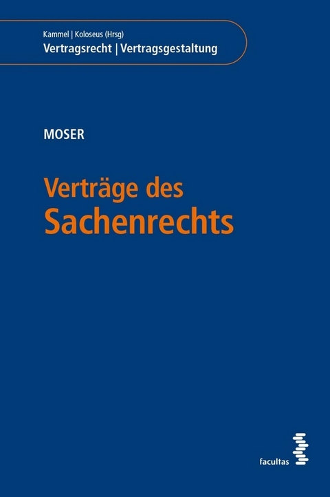 Verträge des Sachenrechts - Julia Moser