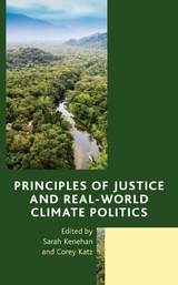 Principles of Justice and Real-World Climate Politics - 