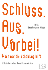 Schluss, Aus, Vorbei! - Rita Brockmann-Wiese, Gerhard Sp&ouml;rl