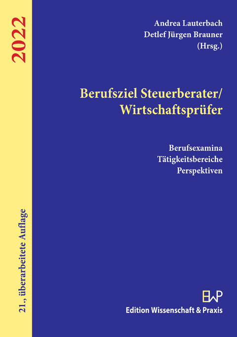 Berufsziel Steuerberater/Wirtschaftspr&uuml;fer 2022 - 