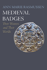 Medieval Badges - Ann Marie Rasmussen