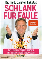 Schlank f&uuml;r Faule - Dr. med. Carsten Lekutat