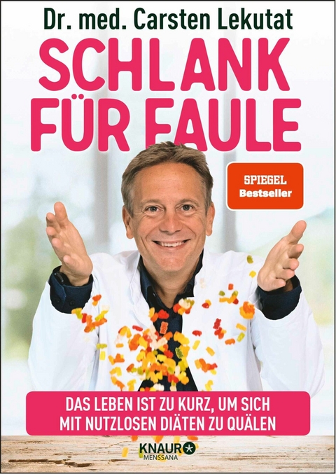 Schlank f&uuml;r Faule - Dr. med. Carsten Lekutat