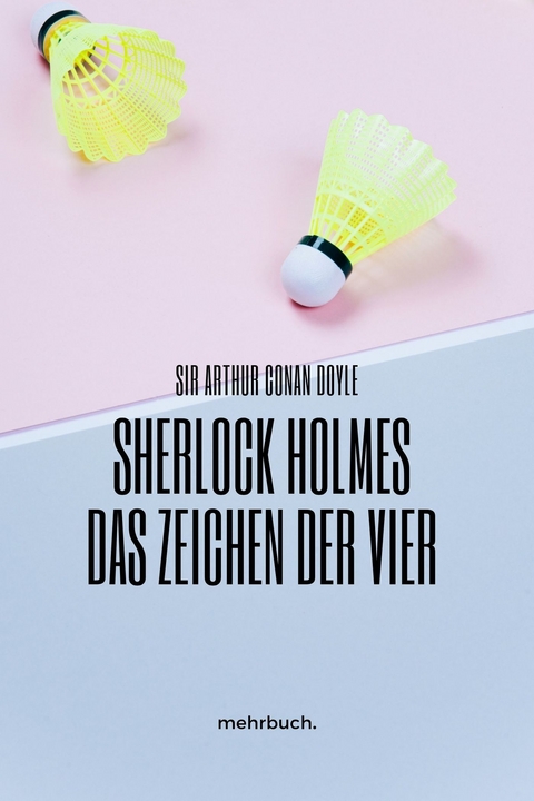 Das Zeichen der Vier - Arthur Conan Doyle