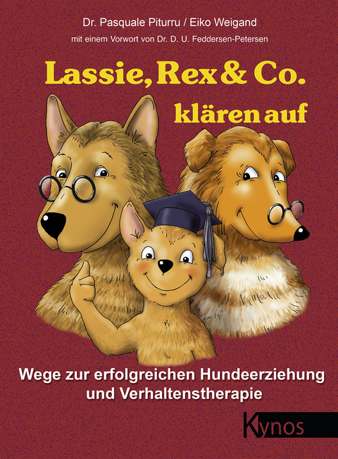 Lassie, Rex & Co. kl&auml;ren auf -  Dr. Pasquale Piturru,  Eiko Weigand