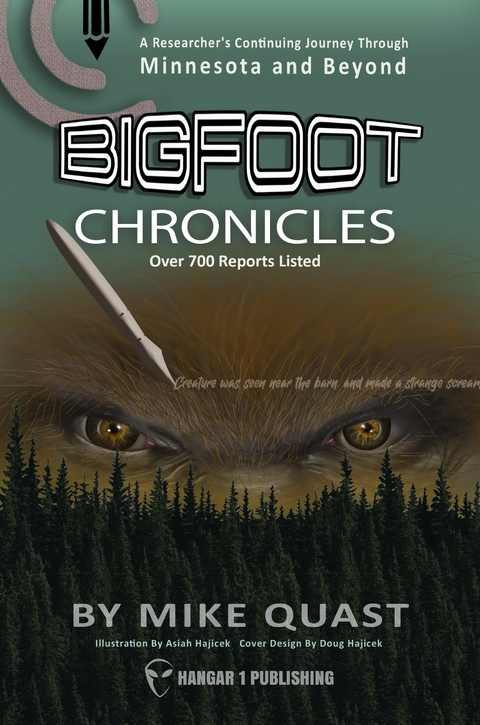 Bigfoot Chronicles -  Mike Quast