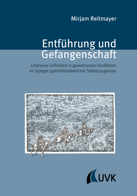 Entf&uuml;hrung und Gefangenschaft - Mirjam Reitmayer