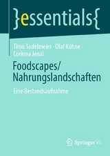 Foodscapes/Nahrungslandschaften - Timo Sedelmeier, Olaf K&uuml;hne, Corinna Jenal