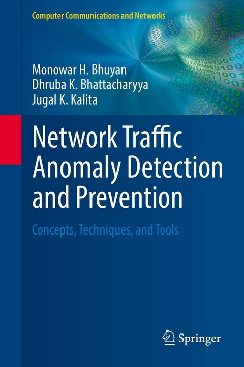 Network Traffic Anomaly Detection and Prevention -  Monowar H. Bhuyan,  Dhruba K. Bhattacharyya,  Jugal K. Kalita