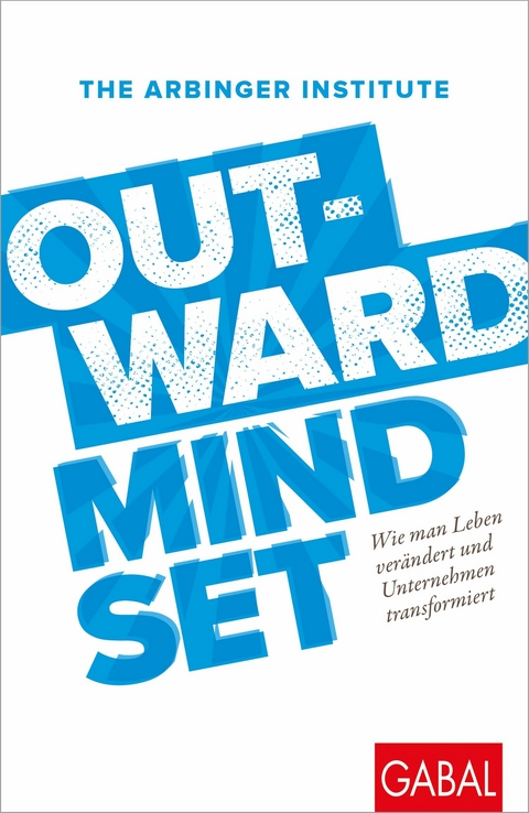 Outward Mindset -  The Arbinger Institute