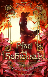 Pfad des Schicksals - Brienne Brahm