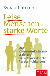 Leise Menschen - starke Worte -  Sylvia Löhken