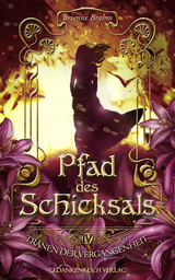 Pfad des Schicksals - Brienne Brahm