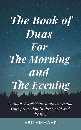 The Book of Duas for The Morning and The Evening