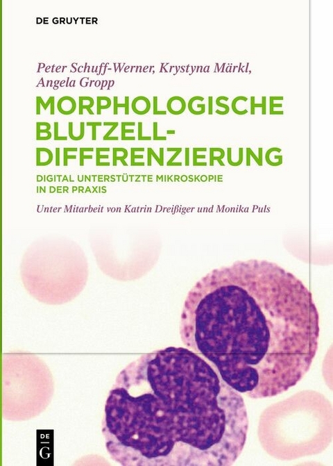 Morphologische Blutzelldifferenzierung -  Peter Schuff-Werner,  Angela Gropp,  Krystyna Märkl
