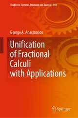 Unification of Fractional Calculi with Applications - George A. Anastassiou
