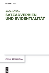 Satzadverbien und Evidentialit&auml;t - Kalle M&uuml;ller