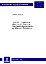 Untersuchungen zur Klangerzeugung und Klangwahrnehmung der karibischen Steeldrum - Michael Steppat