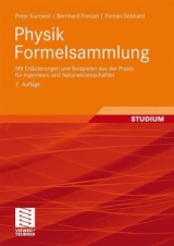 Physik Formelsammlung - Peter Kurzweil, Bernhard Frenzel, Florian Gebhard