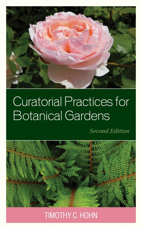 Curatorial Practices for Botanical Gardens -  Timothy C. Hohn
