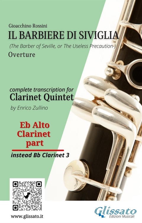 Eb alto Clarinet (instead Bb3) part of "Il Barbiere di Siviglia" for Clarinet Quintet - Gioacchino Rossini