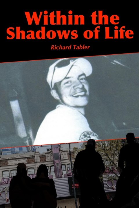 Within the Shadows of Life - Richard Tabler