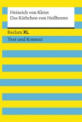 Das K&auml;thchen von Heilbronn oder Die Feuerprobe. Textausgabe mit Kommentar und Materialien - Heinrich Von Kleist