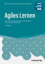 Agiles Lernen - Nele Graf, Denise Gram&szlig;, Frank Edelkraut