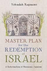 Master Plan for the Redemption of Israel - Yehudah Rapuano
