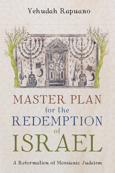 Master Plan for the Redemption of Israel - Yehudah Rapuano