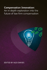 Compensation Innovation -  August Aquila,  Polina Pavlova,  Benjamin Viney,  John Chisholm,  Timothy B Corcoran,  Nina Gray,  Arthur G Greene,  Rebecca Holdredge,  Paul Lippe,  Simon Nash,  Dan O'Day