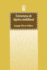 Estructuras de &aacute;lgebra multilineal - Joaqu&iacute;n Olivert Pellicer