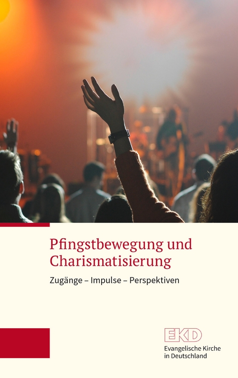 Pfingstbewegung und Charismatisierung - 