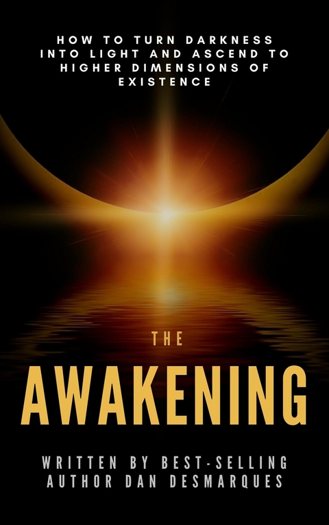 The Awakening - Dan Desmarques