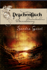 Drachenfluch - Gesamtausgabe - Sandra Gernt
