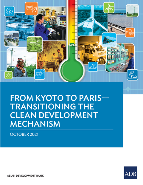 From Kyoto to Paris&mdash;Transitioning the Clean Development Mechanism