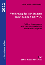 Verk&uuml;rzung des WP-Examens nach &sect; 8a und &sect; 13b WPO. - 