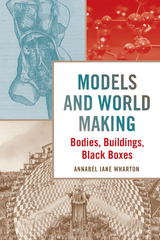 Models and World Making - Annabel Jane Wharton
