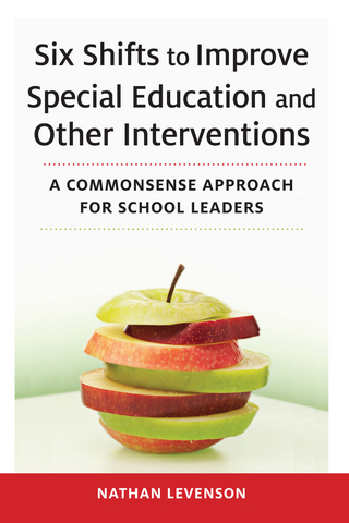Six Shifts to Improve Special Education and Other Interventions