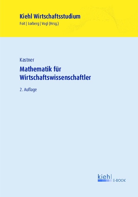 Mathematik für Wirtschaftswissenschaftler - Marc Kastner